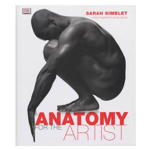 Anatomy for the Artist by Sarah Simblet